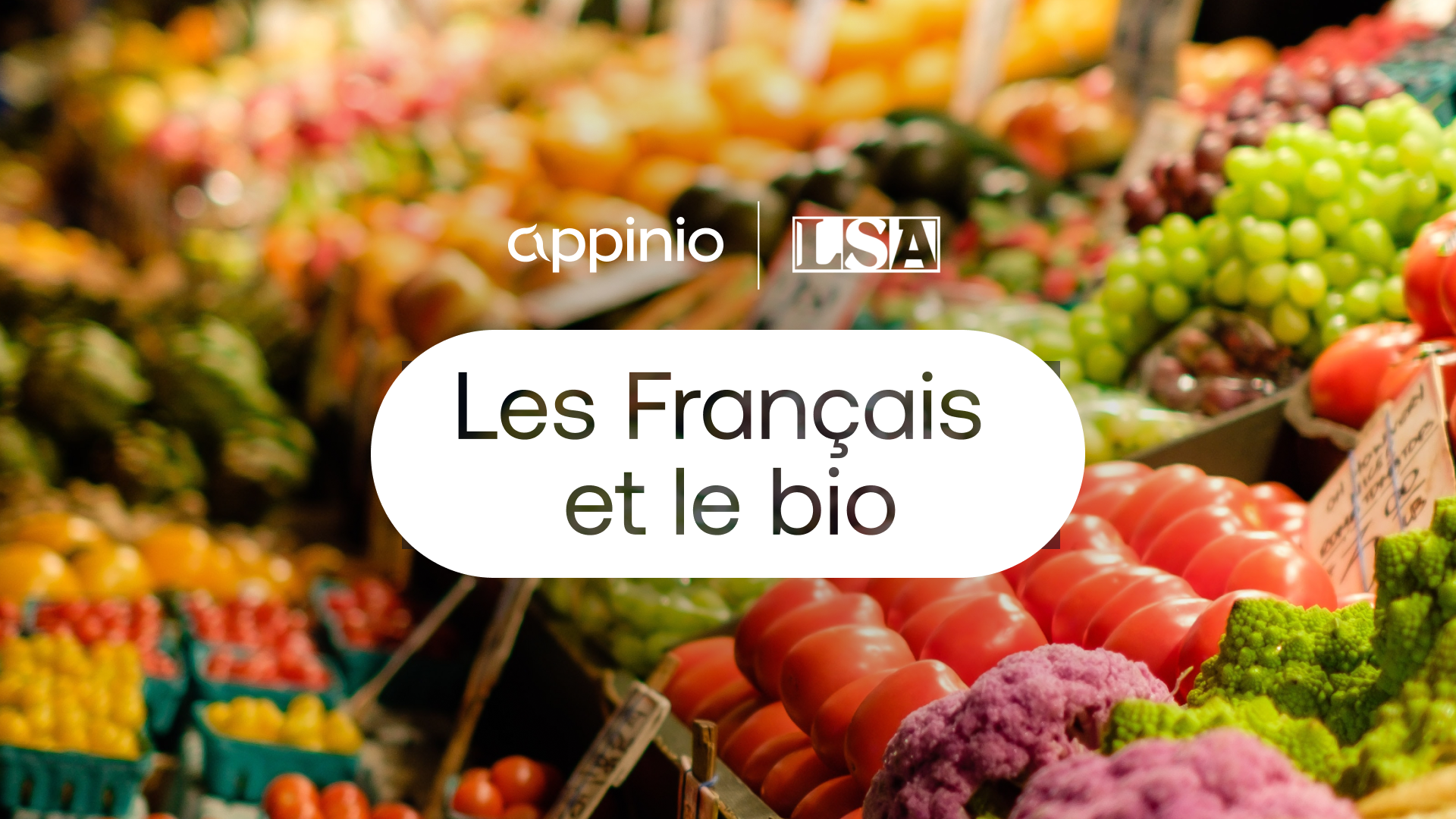 LSA x Appinio - Les Français et le bio