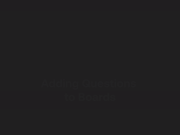 Boards-3_Add-questions