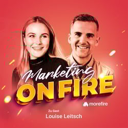 morefire-marketing_on_fire-podcast-folge-297-louise_leitsch-1400x1400-1-800x800