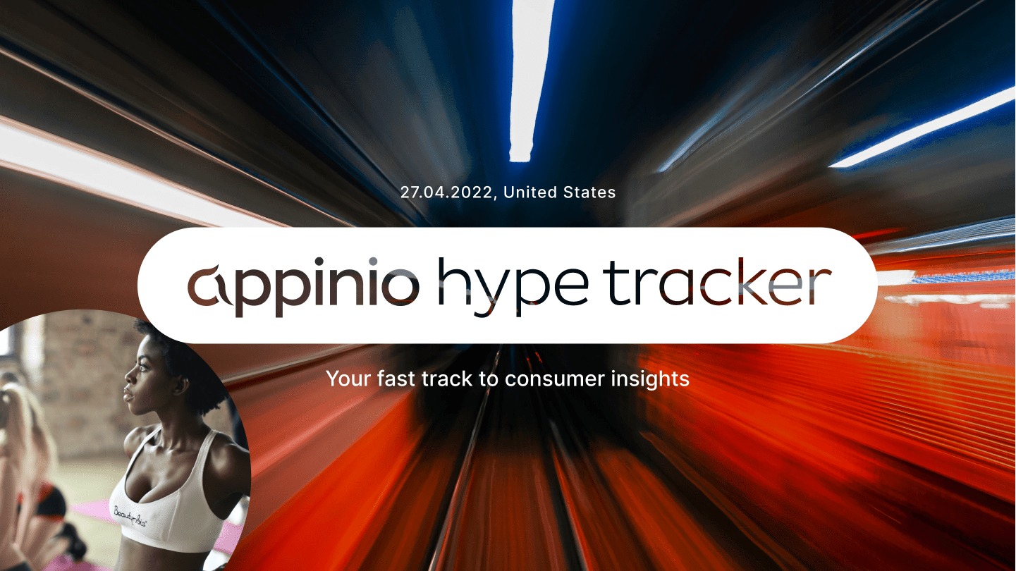 Appinio Hype Tracker Volume 4